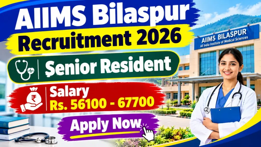 AIIMS Bilaspur Senior Resident Recruitment 2026