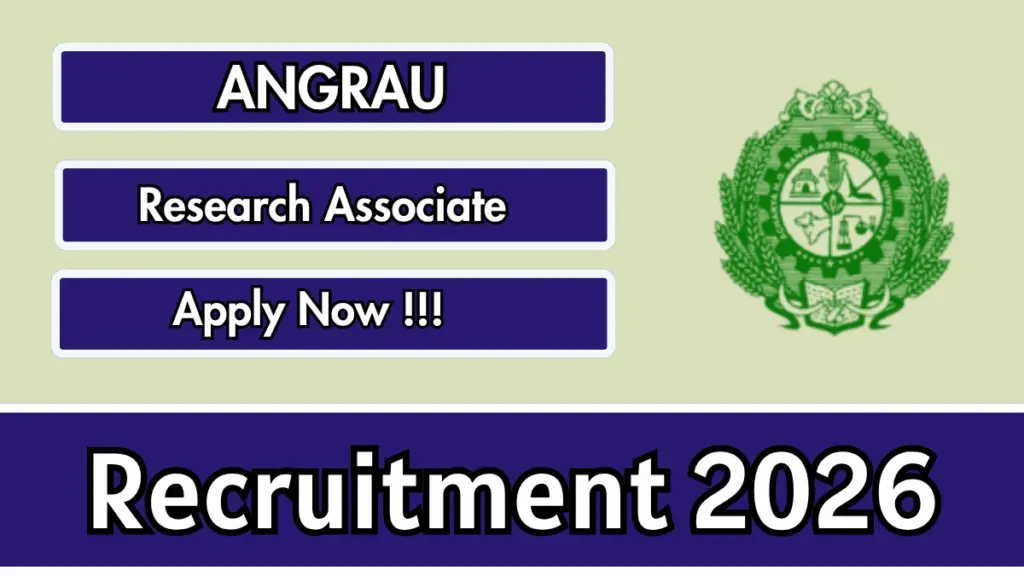ANGRAU Research Associate Recruitment 2026