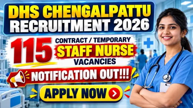 DHS Chengalpattu Staff Nurse Recruitment 2026 Notification Out