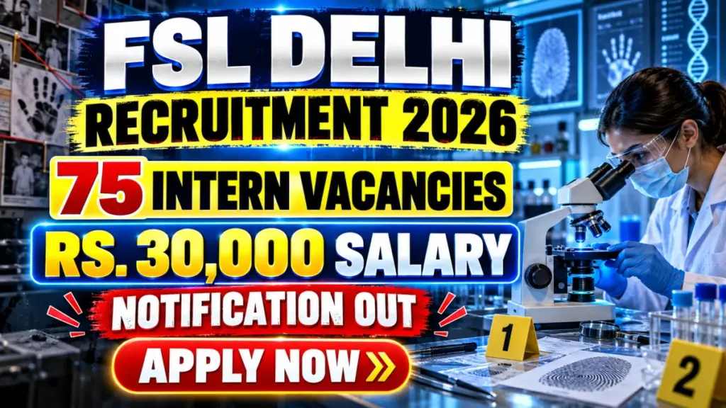 FSL Delhi Internship 2026 Notification Out