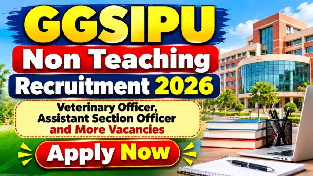 GGSIPU Non Teaching Recruitment 2026