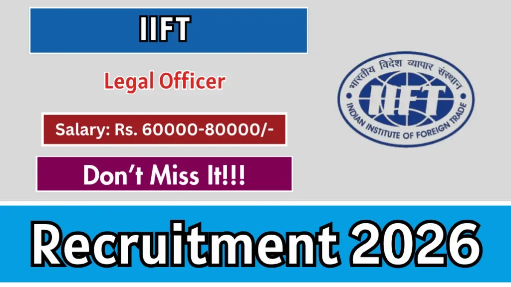 IIFT Legal Officer Recruitment 2026