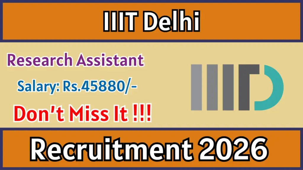 IIIT Delhi Research Assistant Recruitment 2026