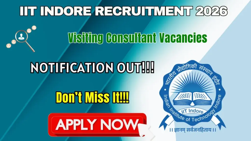 IIT Indore Visiting Consultant Recruitment 2026