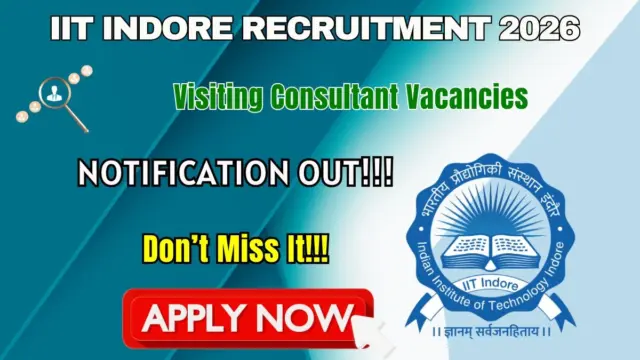 IIT Indore Visiting Consultant Recruitment 2026