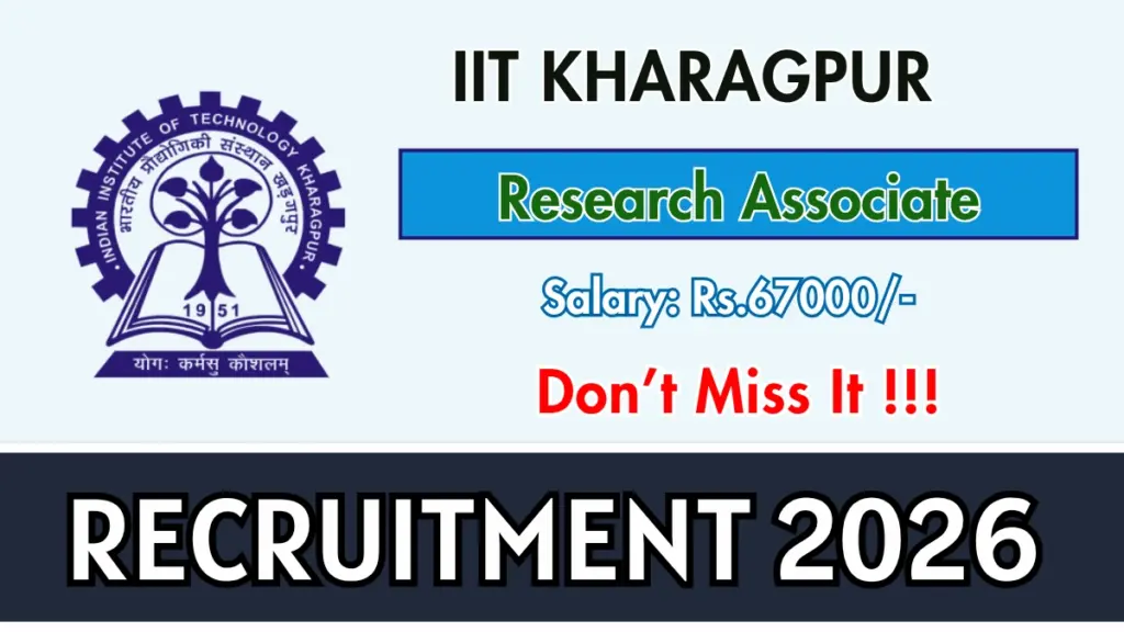 IIT Kharagpur Research Associate Recruitment 2026
