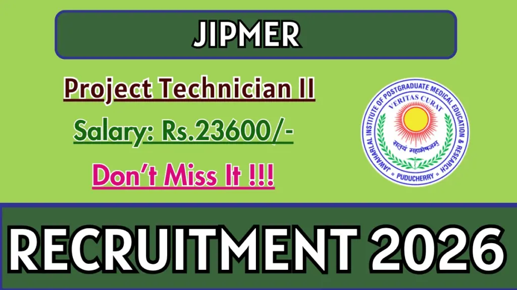 JIPMER Project Technician II Recruitment 2026