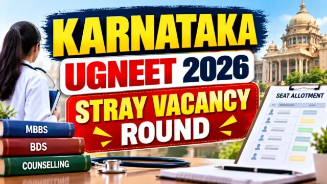 Karnataka UGNEET 2026 Stray Vacancy Round – Caution Deposit Deadline Extended to 19 October