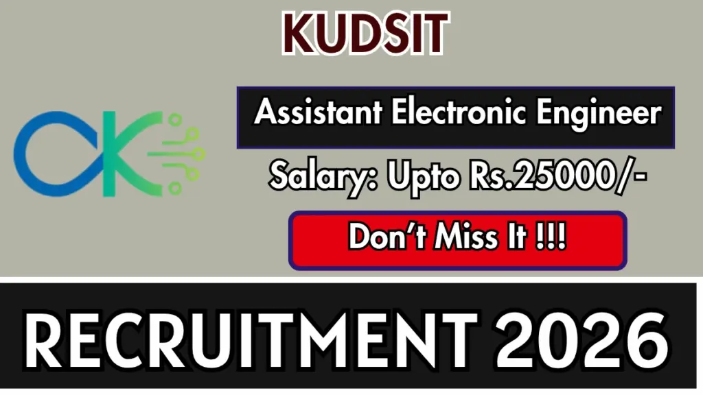 KUDSIT Assistant Electronic Engineer Recruitment 2026