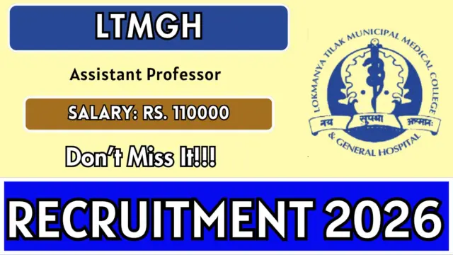 LTMGH Assistant Professor Recruitment 2026