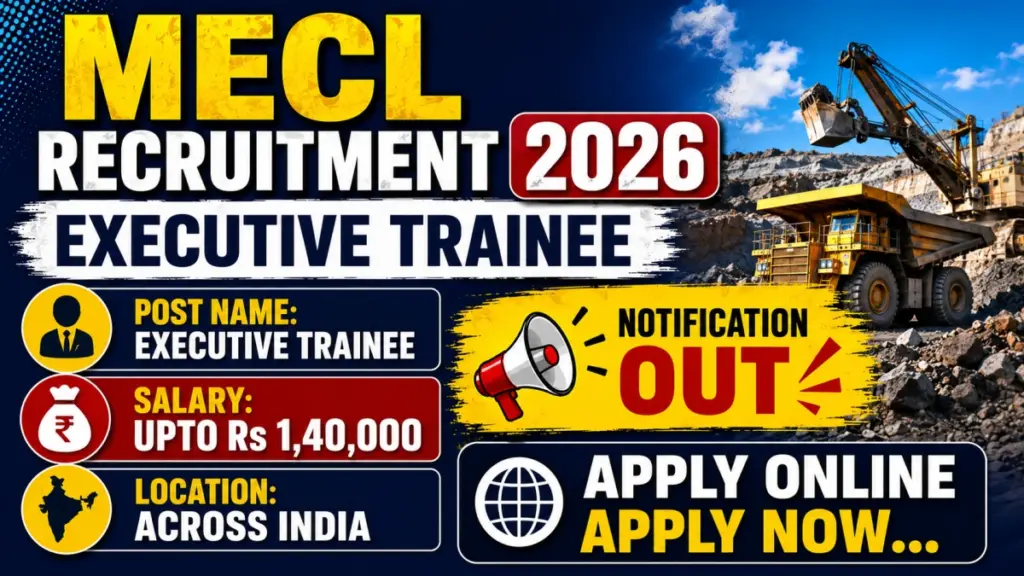 MECL Executive Trainee Recruitment 2026 Notification Out