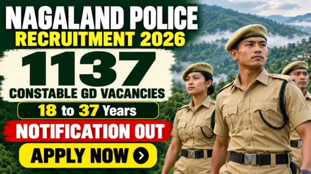 Nagaland Police Constable GD Recruitment 2026 Notification Out