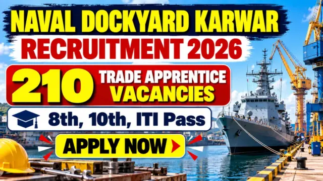 Naval Dockyard Karwar Trade Apprentice Recruitment 2026