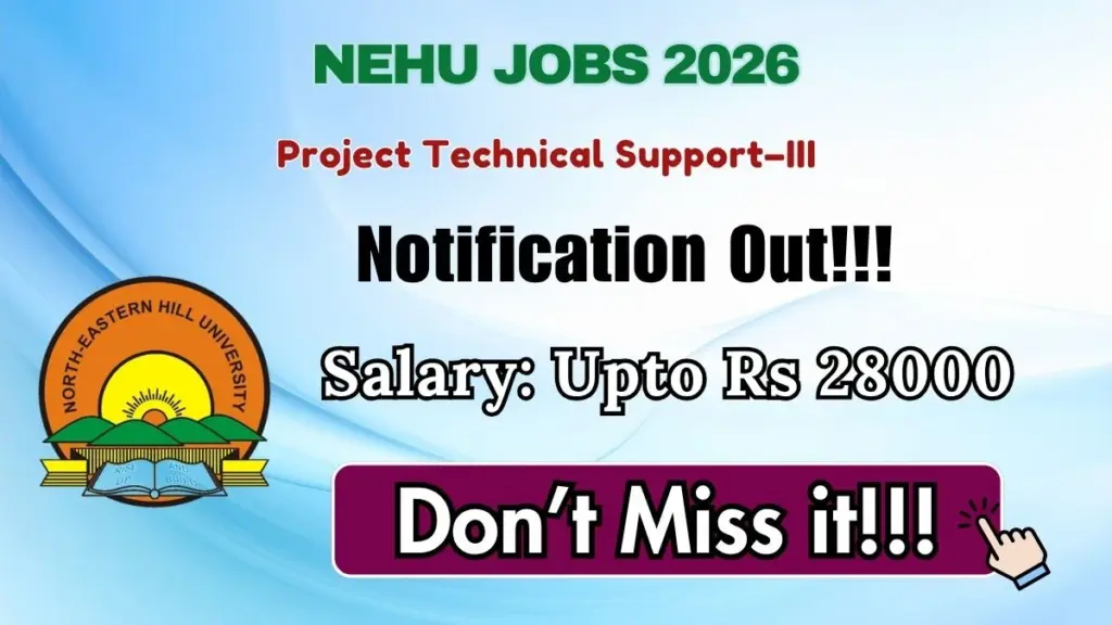 NEHU Project Technical Support–III Recruitment 2026