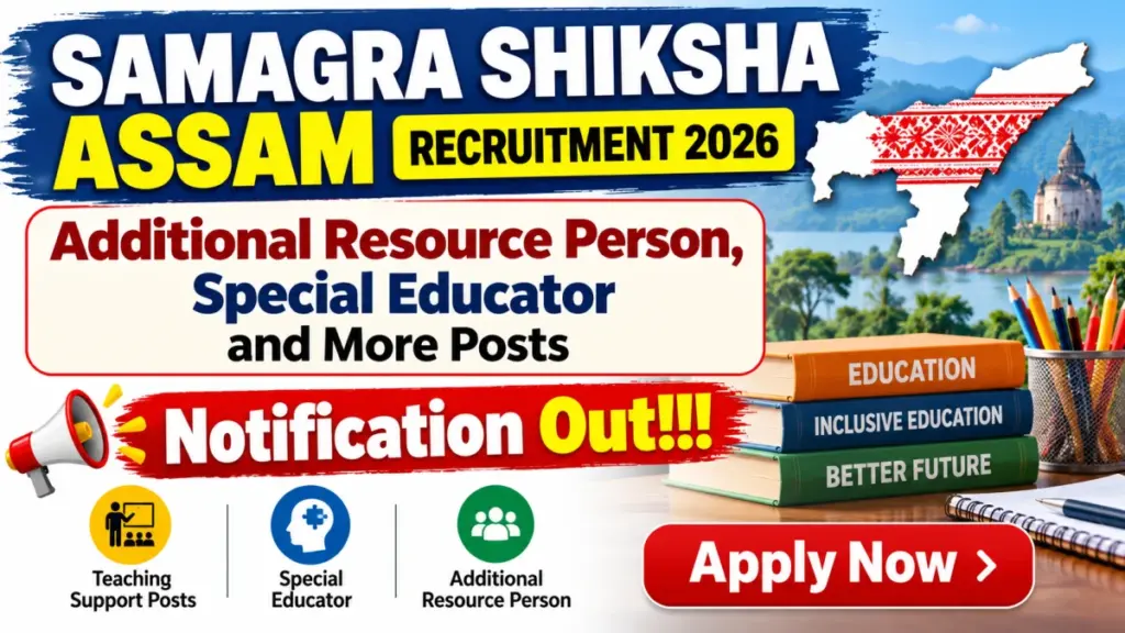 Samagra Shiksha Assam Recruitment 2026
