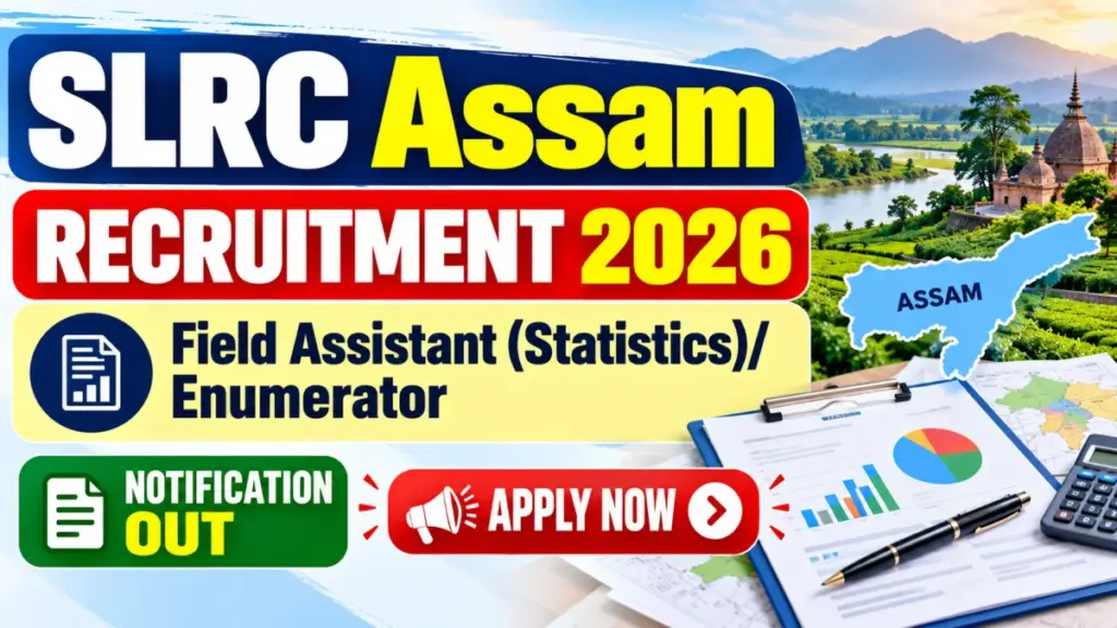 SLRC Assam Field Assistant/ Enumerator Recruitment 2026