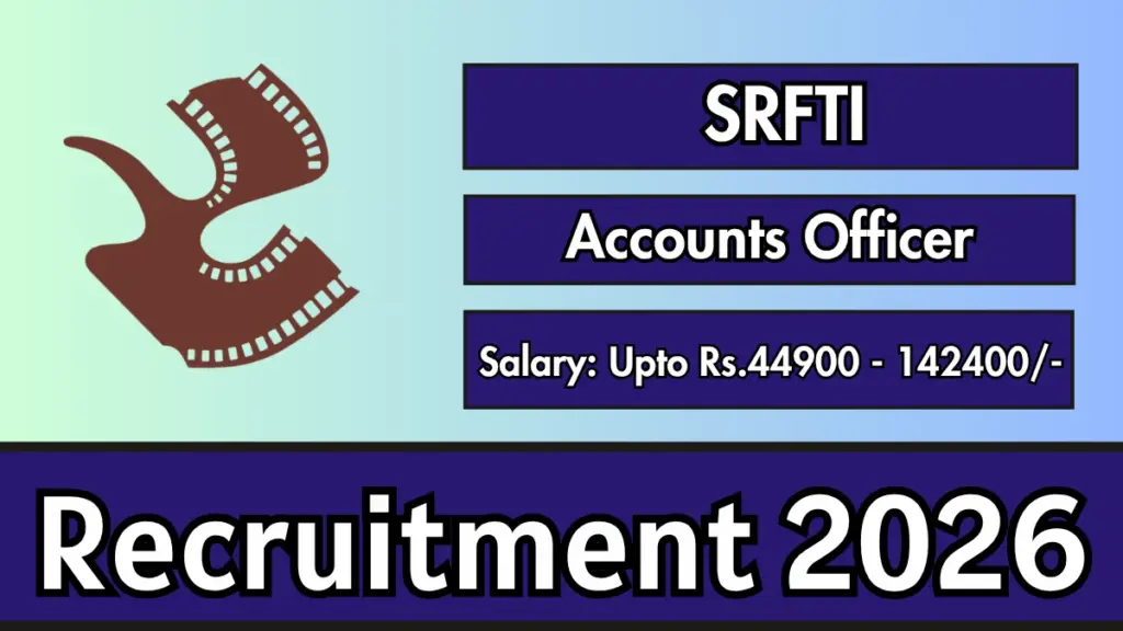 SRFTI Accounts Officer Recruitment 2026