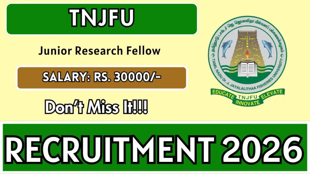 TNJFU Junior Research Fellow Recruitment 2026