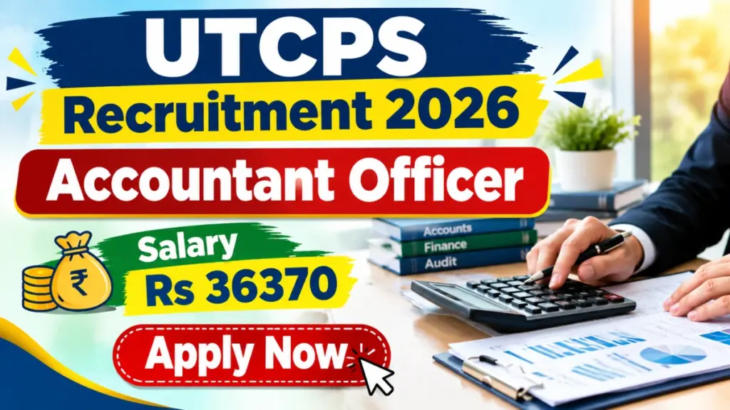 UTCPS Accountant Officer Recruitment 2026